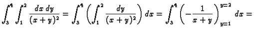 $\displaystyle \int_3^4\int_1^2 \frac{dx\,dy}{(x+y)^2}=
\int_3^4\left(\int_1^2 \frac{dy}{(x+y)^2}\right)dx=
\int_3^4\left(-\frac{1}{x+y}\right)_{y=1}^{y=2}\,dx=$