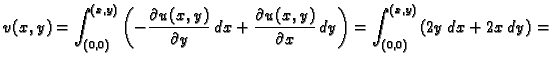 $\displaystyle v(x,y)=\int_{(0,0)}^{(x,y)}\left(-\frac{\partial u(x,y)}{\partial...
...u(x,y)}{\partial x}\,dy\right)=
\int_{(0,0)}^{(x,y)}\left(2y\,dx+2x\,dy\right)=$