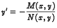 $\displaystyle y'=-\frac{M(x,y)}{N(x,y)}$