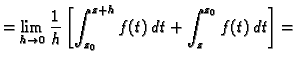$\displaystyle =\lim_{h \rightarrow 0}
\frac{1}{h}\left[\int_{z_0}^{z+h} f(t)\,dt+\int_z^{z_0} f(t)\,dt\right]=$